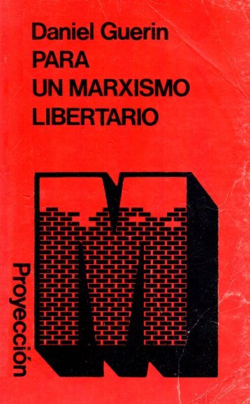 Para un Marxismo Libertario – Daniel Guérin - Ni pop Ni politica