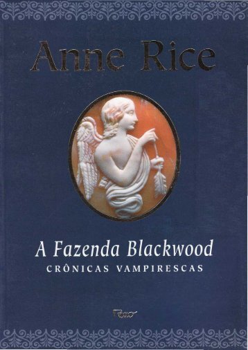 Anne Rice – Crônicas Vampirescas – Vol. 9 – A Fazenda