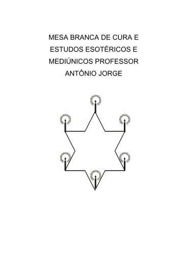 MESA BRANCA DE CURA E ESTUDOS ... - Nossa Irmandade