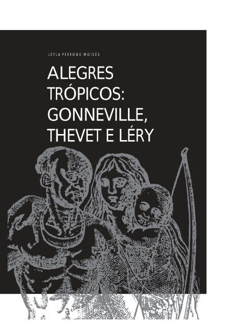 Alegres trópicos: Gonneville, Thevet e Léry Leyla Perrone ... - USP