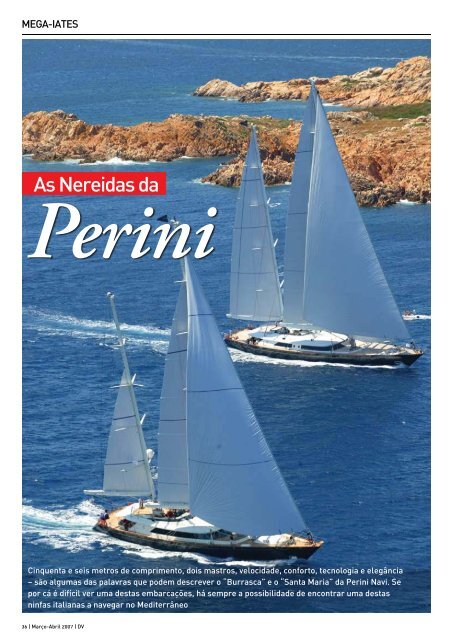 “Trocámos a casa e o carro por umavolta ao mundo” - Perini Navi