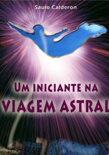 Saulo Ramos Calderon - Instituto Viagem Astral