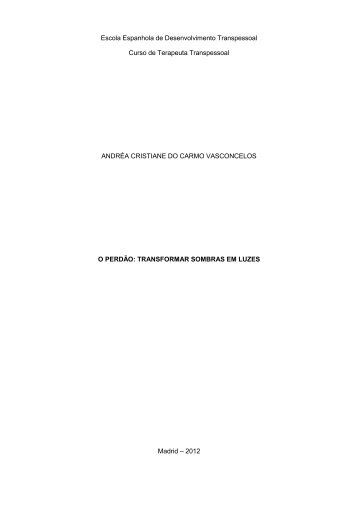 O Perdão - Transformar Sombras em Luzes, por Andrea Vasconcelos