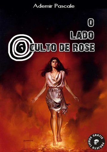 O Lado Oculto de Rose - rtavares consultoria & treinamento