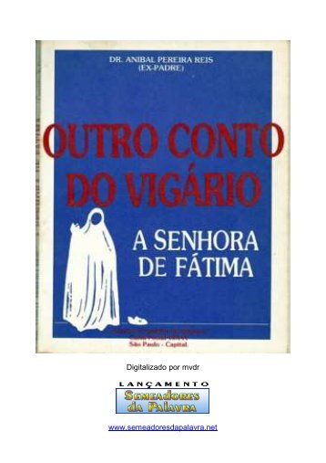 A Senhora de Fátima - Outro Conto do Vigário - Assim diz o SENHOR