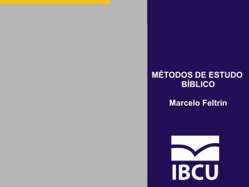 Metodos e recursos para estudar Biblia-parte 2_slides.pdf - Ibcu.org.br