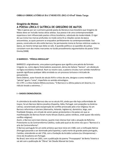 O poema “A um poeta”, quanto às rimas externas da primeira estrofe,  apresenta (A) versos livres. (B) 