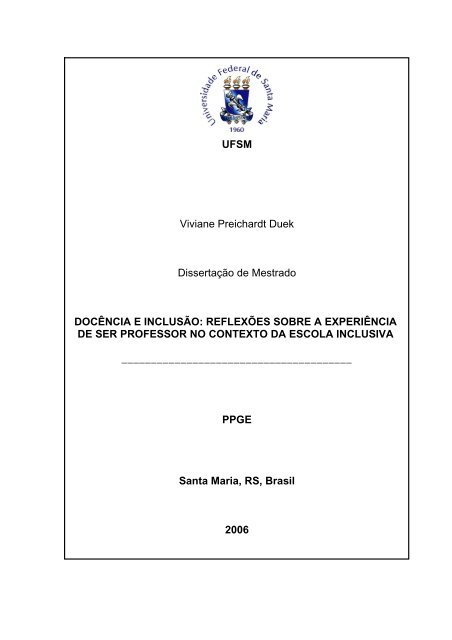 docência e inclusão: reflexões sobre a experiência de ser ... - UFSM