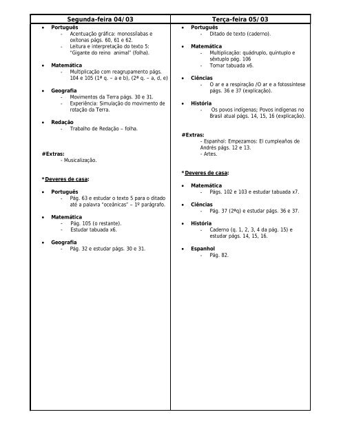 Segunda-feira 04/03 Terça-feira 05/03