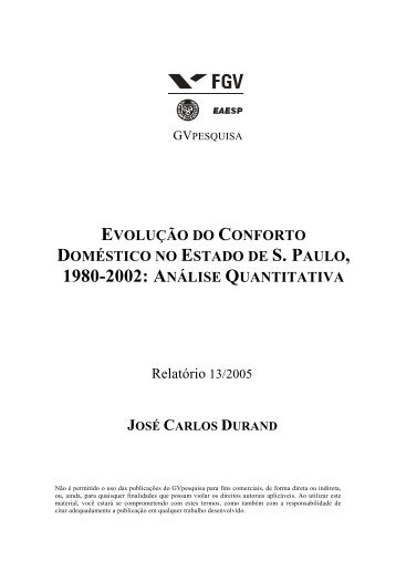 evolução do conforto doméstico no estado de s ... - GV Pesquisa