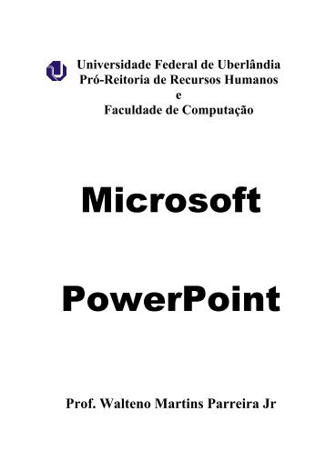 Apostila PowerPoint.pdf - Faculdade de Computação - Universidade ...