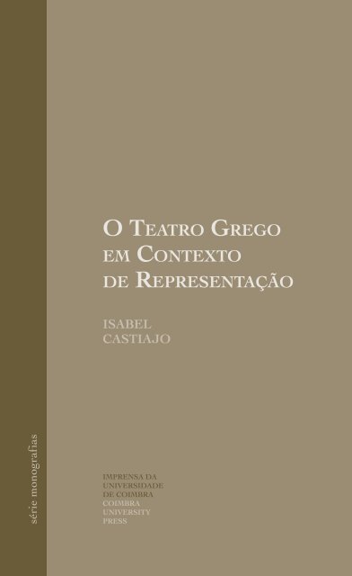 O TeaTrO GreGO em COnTexTO de represenTaçãO - Universidade ...