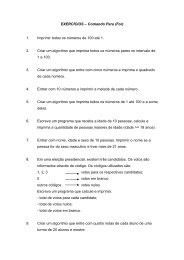 EXERCÍCIOS – Comando Para (For) 1. Imprimir todos ... - vqv.com.br