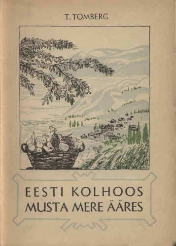 Eesti kolhoos Musta mere ääres - aule.ee