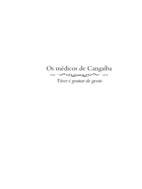 Os médicos de Cangaíba - Vereador Gilberto Natalini