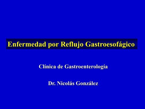 ERGE: Tratamiento Quirúrgico - Clínica de Gastroenterología.
