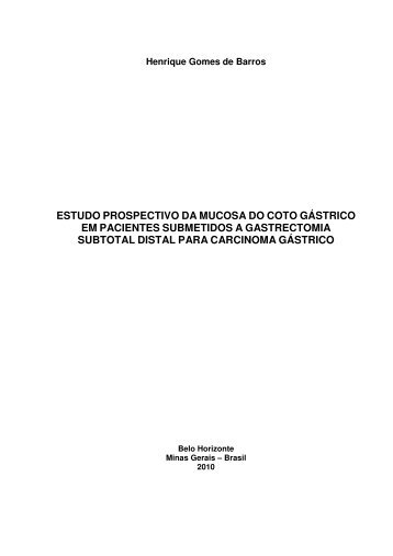 estudo prospectivo da mucosa do coto gástrico em - Biblioteca ...