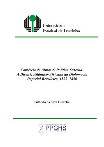 Comércio de Almas & Política Externa - Universidade Estadual de ...