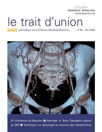 La radiologie «au secours - Clinique Générale-Beaulieu