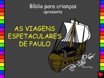 AS VIAGENS ESPETACULARES DE PAULO - Bible for Children