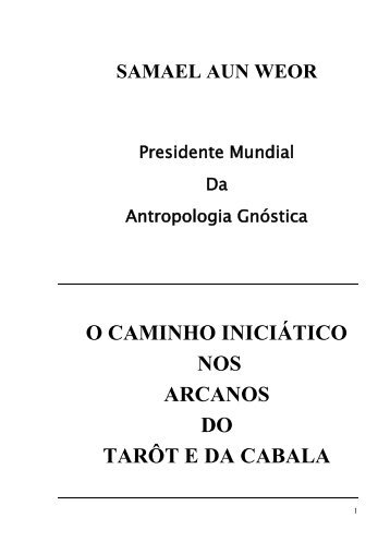 O CAMINHO INICIÁTICO NOS ARCANOS DO TARÔT E DA CABALA