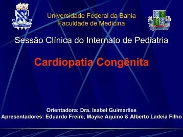 Cardiopatia Congênita - Faculdade de Medicina da Bahia ...