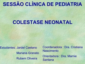Colestase Neonatal - Dra. Eloiza Quintela