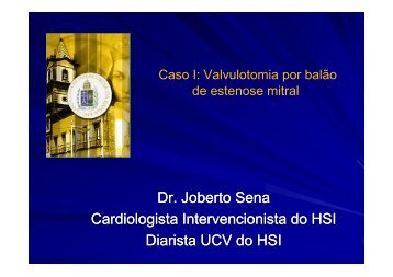 Dr. Joberto Sena Dr. Joberto Sena Cardiologista ... - SBHCI