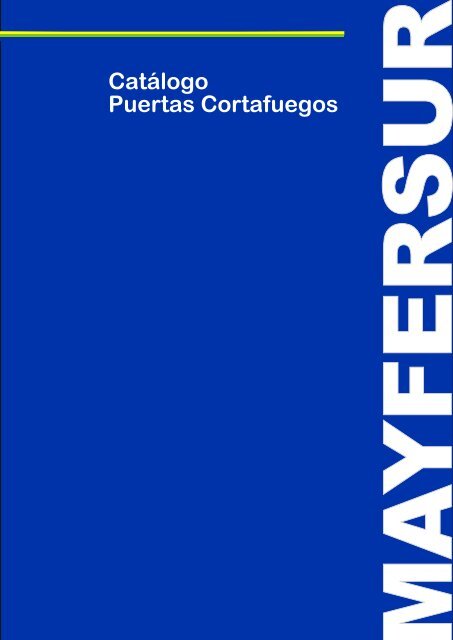 Catalogo Puertas Cortafuegos Mayfersur