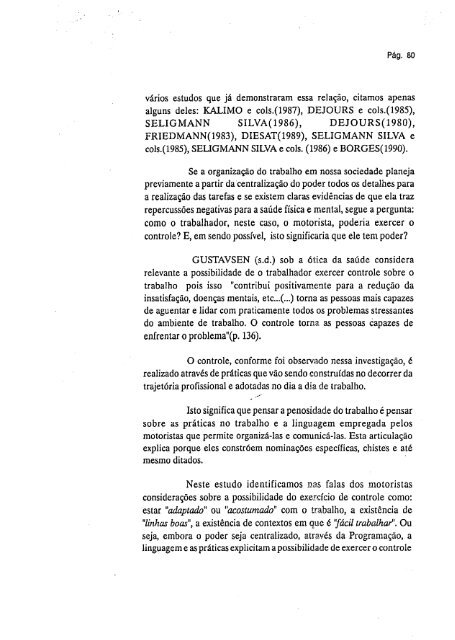 abordagem psicossocial do trabalho penoso: estudo ... - Fundacentro