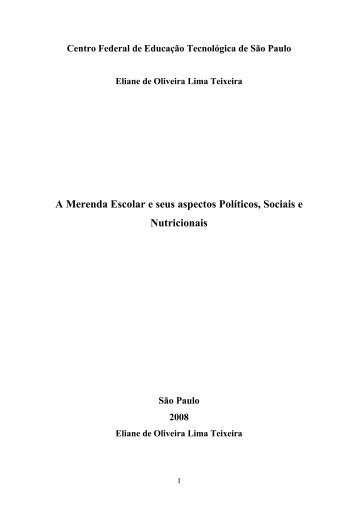 A Merenda Escolar e seus aspectos Políticos, Sociais e ... - UTFPR