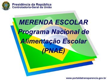 MERENDA ESCOLAR Programa Nacional de Alimentação Escolar ...