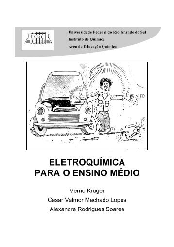 eletroquímica para o ensino médio - Instituto de Química - ufrgs