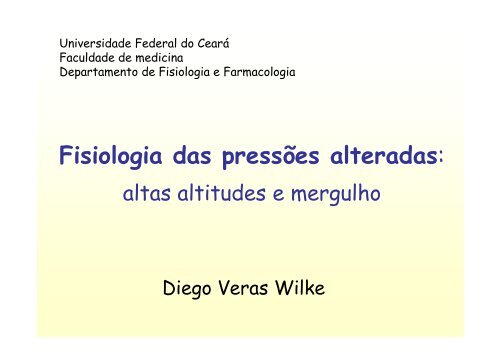 pressões alteradas - Departamento de Fisiologia e Farmacologia ...