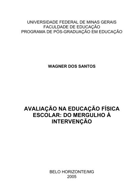 AVALIAÇÃO NA EDUCAÇÃO FÍSICA ESCOLAR: DO MERGULHO À ...