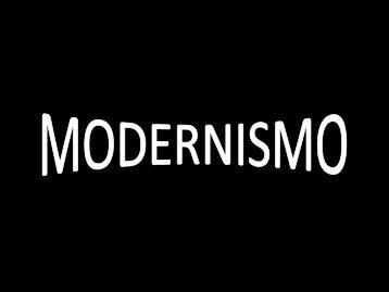 Modernismo - ECA - USP