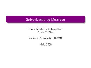 Slides: Sobrevivendo ao Mestrado - Lca.ic.unicamp.br - Unicamp