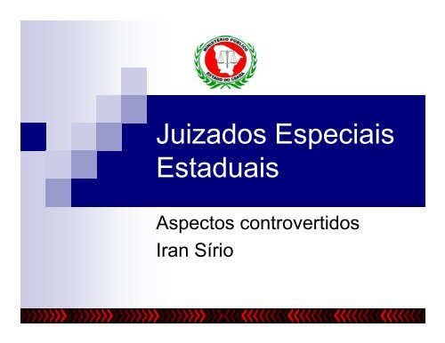 Juizados Especiais Estaduais - Ministério Público do Estado do ...