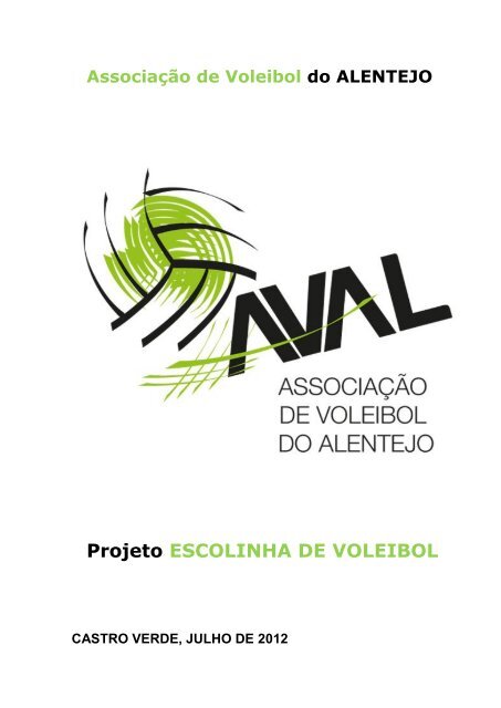 Projeto ESCOLINHA DE VOLEIBOL - Associação de Voleibol do ...
