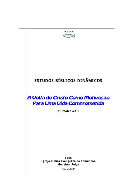 A Volta de Cristo Como Motivação Para Uma Vida ... - ibec swiss