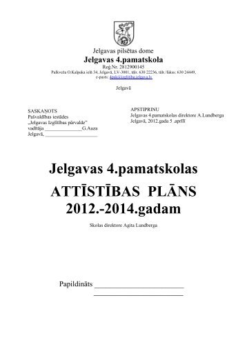 Jelgavas 4.pamatskolas ATTĪSTĪBAS PLĀNS 2012.-2014.gadam