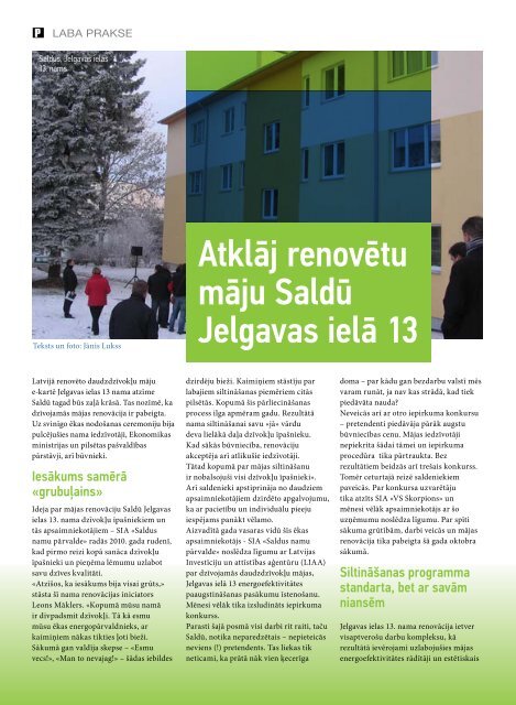 Atklāj renovētu māju Saldū Jelgavas ielā 13