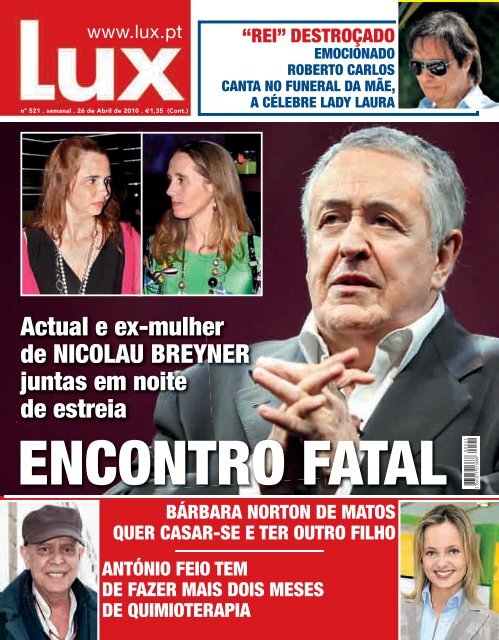 Actual e ex-mulher de NICOLAU BREYNER juntas em ... - Lux - Iol