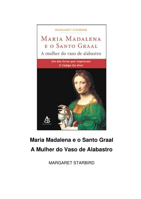 Maria Madalena e o Santo Graal A Mulher do Vaso ... - Escola da Luz