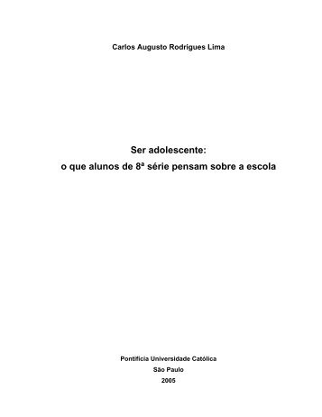 o que alunos de 8ª série pensam sobre a escola - Ação Educativa