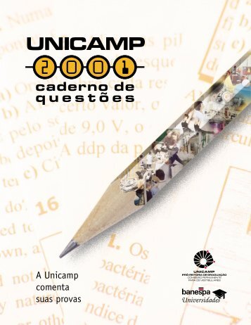 A Unicamp comenta suas provas - Comvest - Unicamp