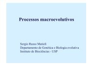 Processos macroevolutivos - Genética e Biologia Evolutiva - USP