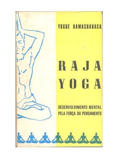 Raja Yoga - Yogue Ramacharaca - Centro Flor de Lótus