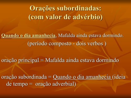 ORAÇÕES SUBORDINADAS SUBSTANTIVAS