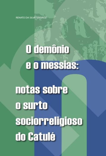 O demônio e o messias: notas sobre o surto sociorreligioso ... - USP